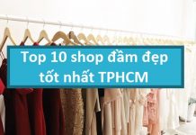 Top 10 shop đầm đẹp tốt nhất TPHCM