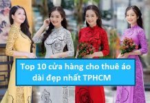 Top 10 cửa hàng cho thuê áo dài đẹp nhất TPHCM