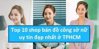 Top 10 shop bán đồ công sở nữ uy tín đẹp nhất ở TPHCM