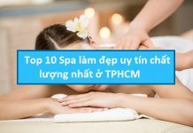 Top 10 Spa làm đẹp uy tín chất lượng nhất ở TPHCM