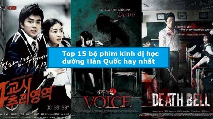 Top 15 bộ phim kinh dị học đường Hàn Quốc hay nhất
