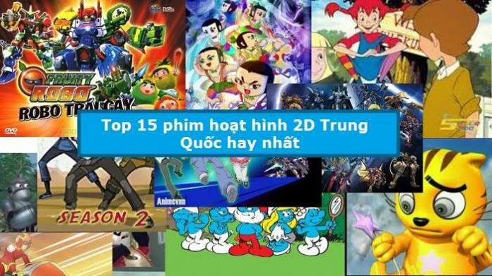Top 15 phim hoạt hình 2D Trung Quốc hay nhất
