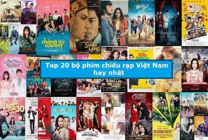 Top 20 bộ phim chiếu rạp Việt Nam hay nhất