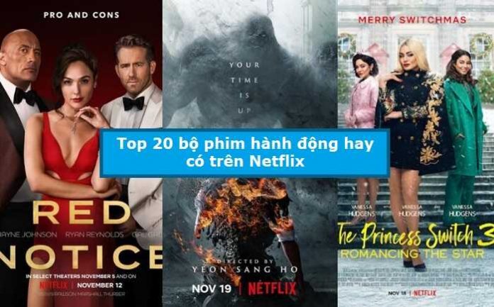 Top 20 bộ phim hành động hay có trên Netflix