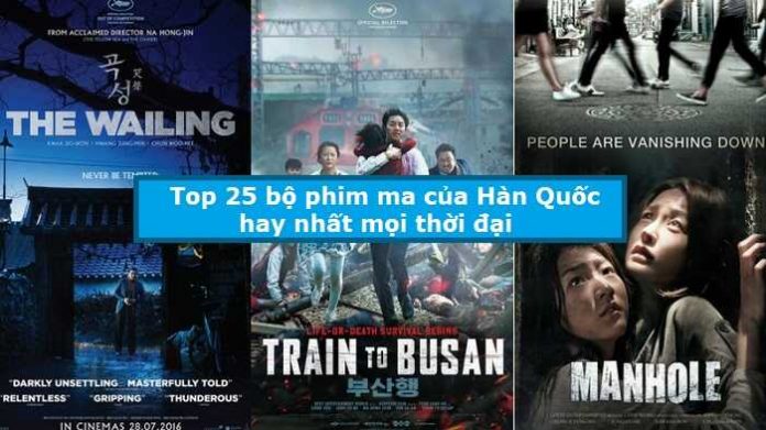 Top 25 bộ phim ma của Hàn Quốc hay nhất mọi thời đại