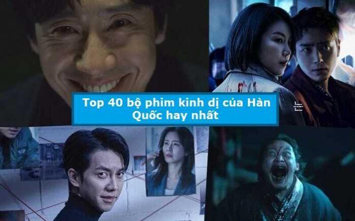 Top 40 bộ phim kinh dị của Hàn Quốc hay nhất
